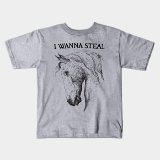 I Wanna Steal Kids T-Shirt